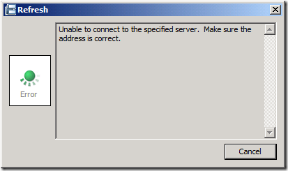 Unable to connect to the specified server. Make sure the address is correct.